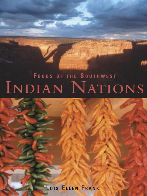 Title details for Foods of the Southwest Indian Nations by Lois Ellen Frank - Wait list